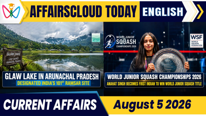 Current Affairs 5 August 2026 Current Affairs 5 August 2026