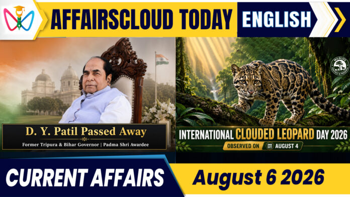 Current Affairs 6 August 2026 Current Affairs 6 August 2026