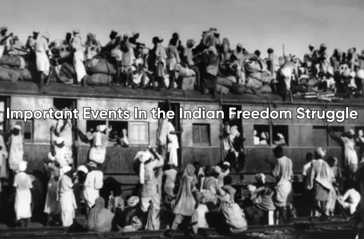 Events from 1940 to 1947 in the Indian Freedom Struggle: FREE PDF & Quiz Important Events In the Indian Freedom Struggle