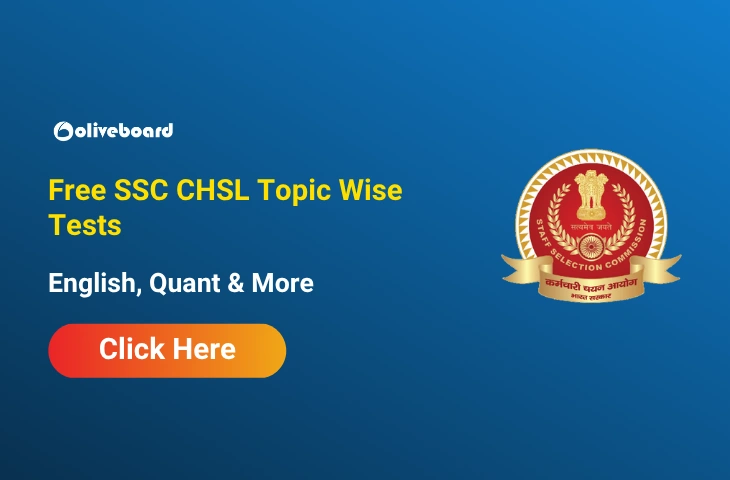Free SSC CHSL Topic Wise Tests for English, Quant & More, Attempt Now Free SSC CHSL Topic Wise Tests for English, Quant & More, Attempt Now