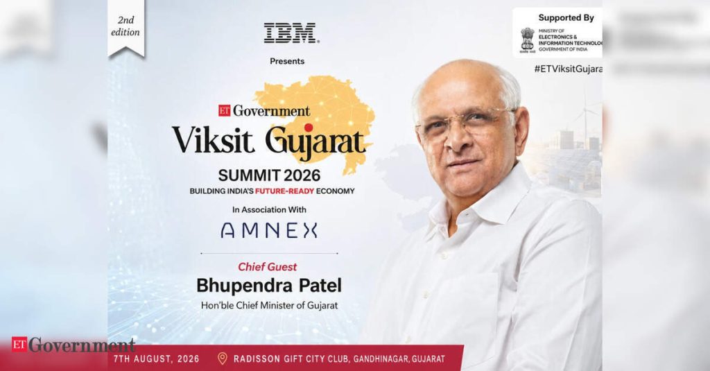 Gujarat Unveils Vision for a Future-Ready Economy at Viksit Gujarat Summit 2026, ETGovernment