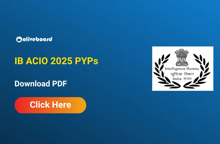 IB ACIO Question Papers, Shift-Wise PYPs, Download PDFs IB ACIO Question Papers, Shift-Wise PYPs, Download PDFs