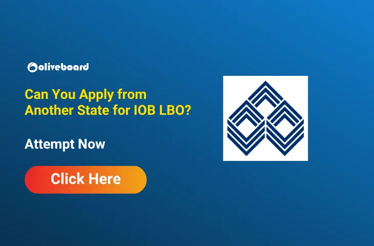 IOB LBO State-Wise Application 2026, Can You Apply from Another State? IOB LBO State-Wise Application 2026, Can You Apply from Another State?