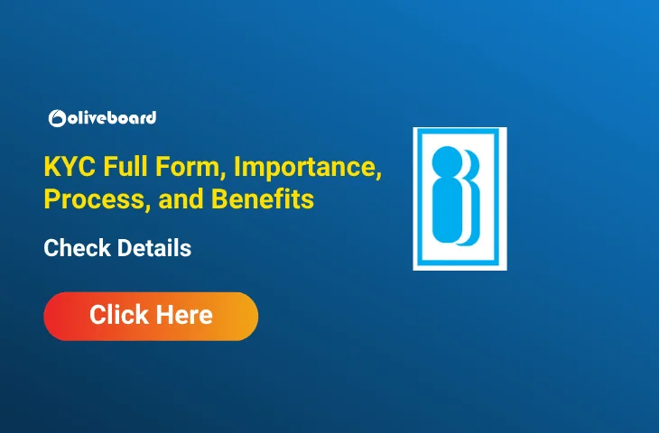 KYC Full Form, Importance, Process, and Benefits, Check Details KYC Full Form, Importance, Process, and Benefits, Check Details