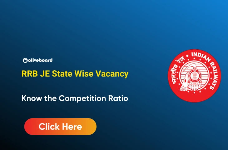 RRB JE State Wise Vacancy, Know the Competition Ratio RRB JE State Wise Vacancy, Know the Competition Ratio