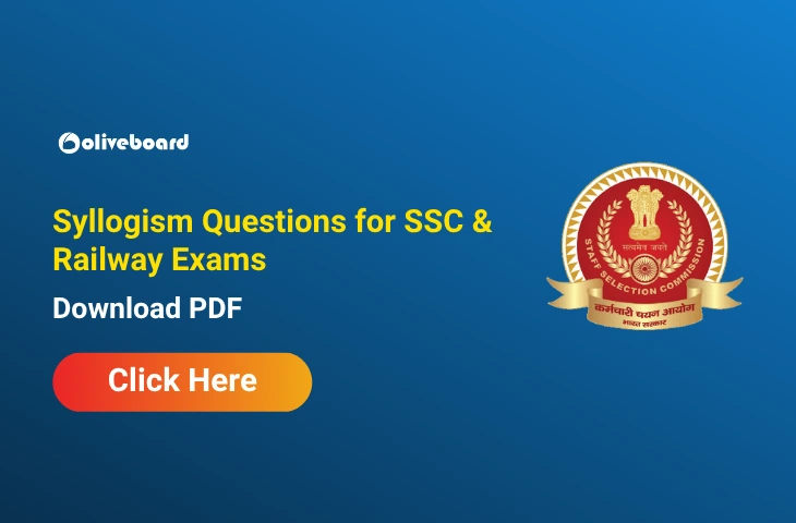 Syllogism Questions for SSC & Railway Exams, Download PDF & Attempt Live Quiz Syllogism Questions for SSC & Railway Exams, Download PDF & Attempt Live Quiz