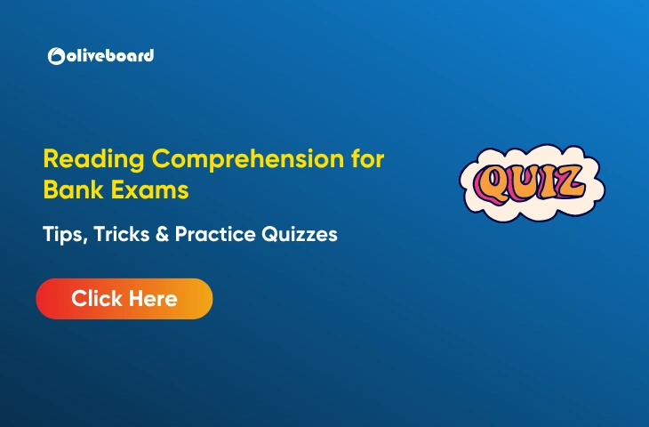 Tips, Tricks & Practice Quizzes Reading Comprehension for Bank Exams