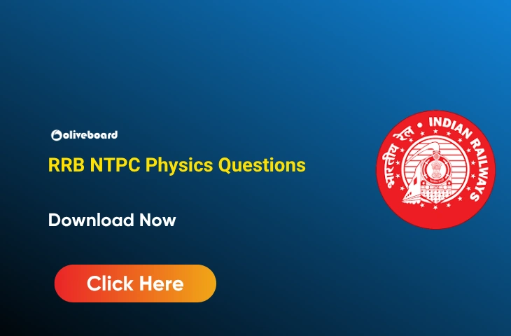 Top 100 RRB NTPC Physics Questions, Download Now Top 100 RRB NTPC Physics Questions, Download Now