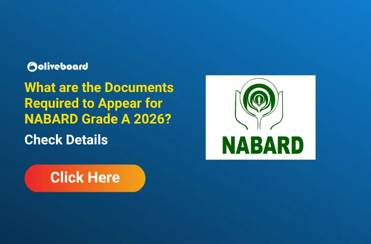 What are the Documents Required to Appear for NABARD Grade A 2026? What are the Documents Required to Appear for NABARD Grade A 2026?