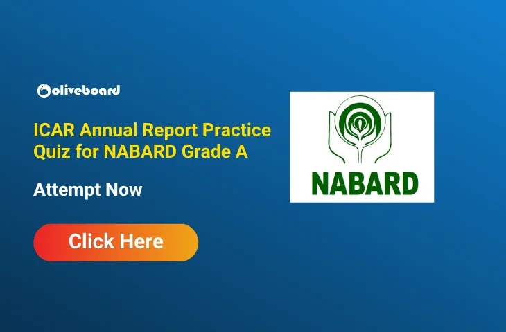 Attempt ICAR Annual Report Practice Quiz for NABARD Grade A 2026 Attempt ICAR Annual Report Practice Quiz for NABARD Grade A 2026