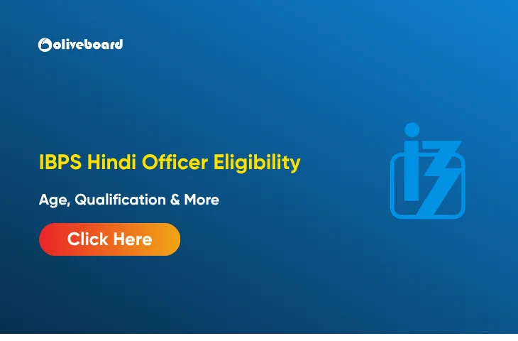 IBPS Hindi Officer Eligibility 2026: Age, Qualification IBPS Hindi Officer Eligibility 2026