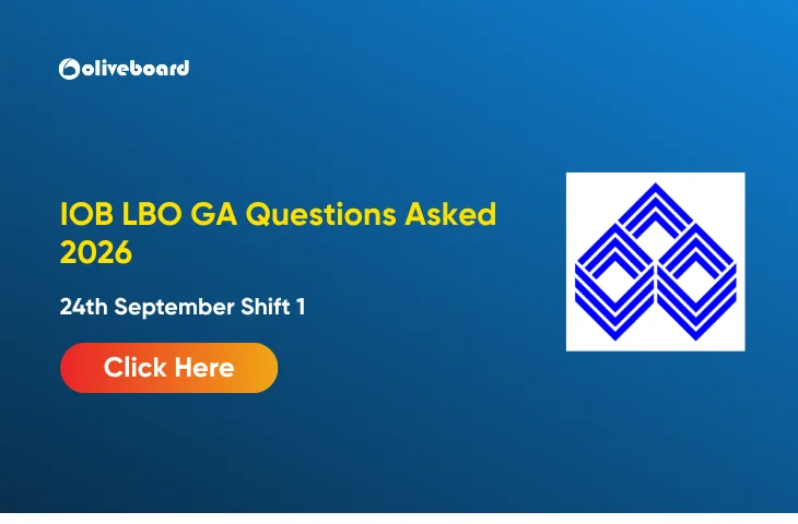 IOB LBO GA Questions Asked 2026, 24th September Shift 1 IOB LBO GA Questions Asked 2026