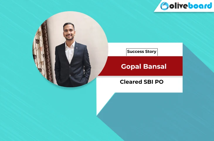 SBI PO Success Story: Gopal Bansal’s Journey Success Story of Gopal Bansal