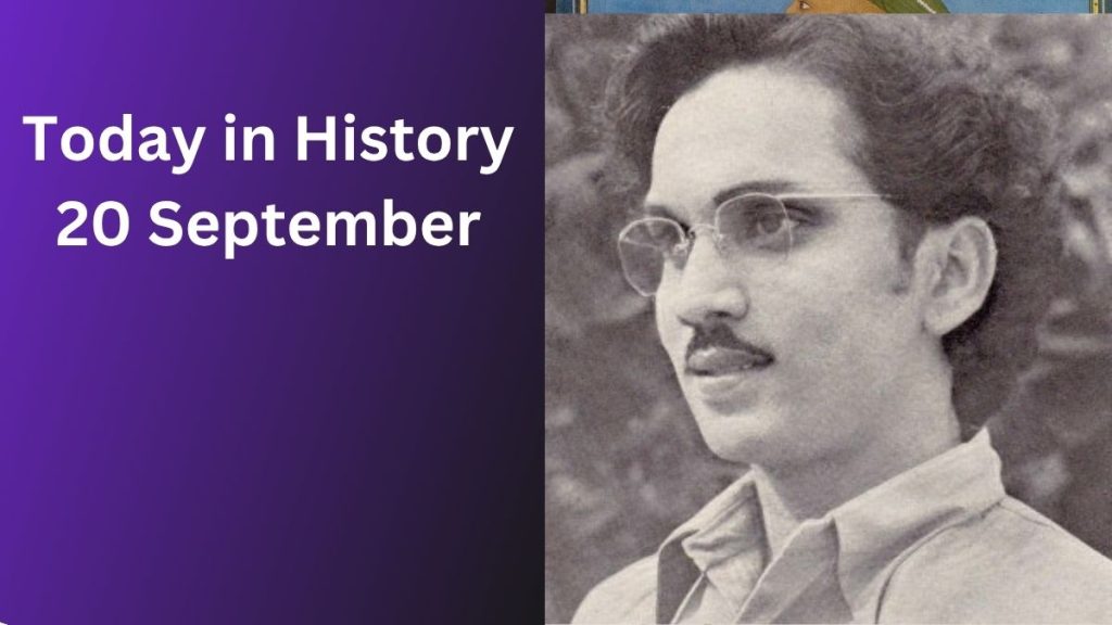 Today in History, September 20: Indian Events, Births & Deaths