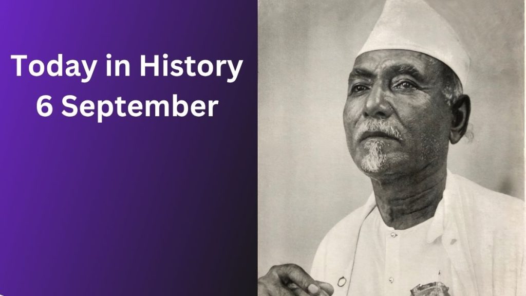 Today in History, September 6: Events, Births & Deaths