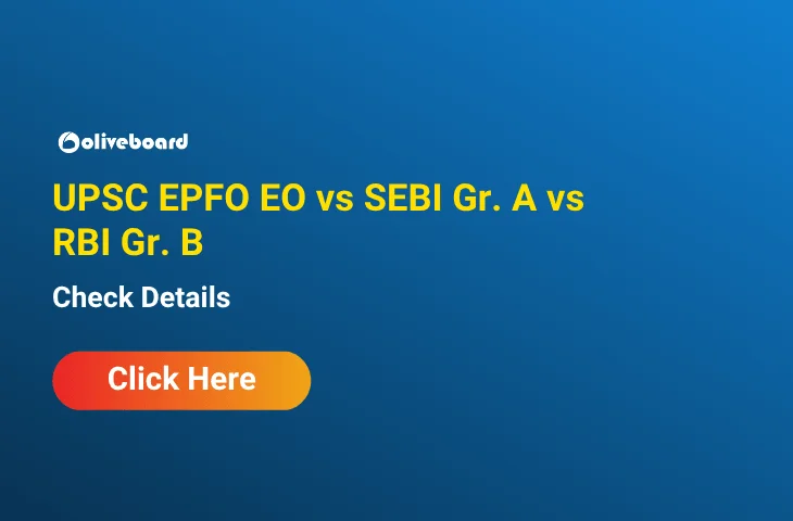 UPSC EPFO EO vs SEBI Gr. A vs RBI Gr. B UPSC EPFO EO vs SEBI Gr. A vs RBI Gr. B