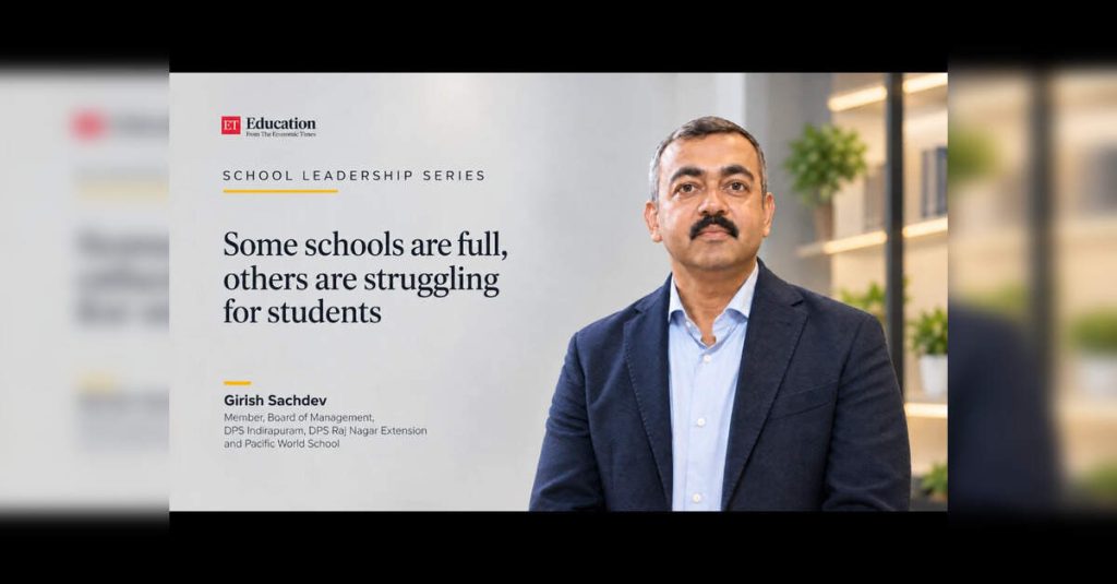 Girish Kumar Sachdev on future-ready schools, AI and teachers, ETEducation Girish Kumar Sachdev on future-ready schools, AI and teachers, ETEducation